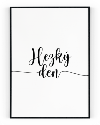 Plakát / Obraz Hezký den