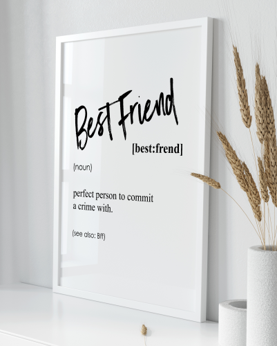 Plakát / Obraz Best Friend - Rozměr: A4 - 21 x 29,7 cm, Materiál: Pololesklý saténový papír