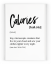 Plakát / Obraz Calories - Rozměr: 30 x 40 cm, Materiál: Pololesklý saténový papír